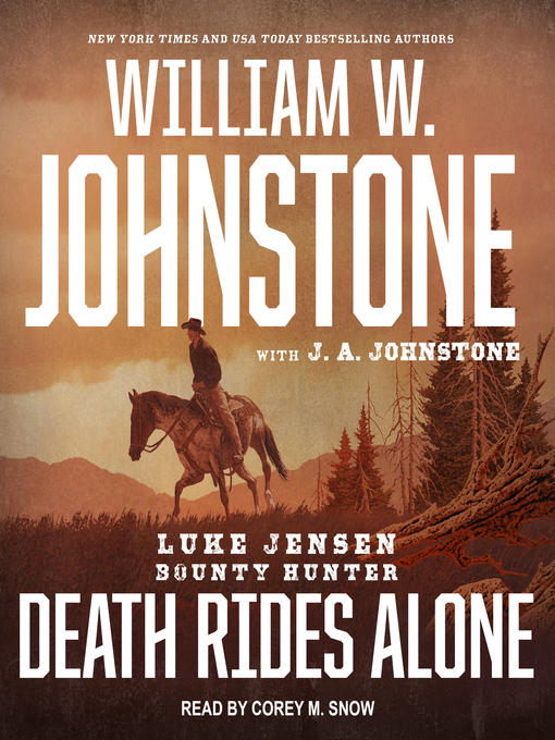 Title details for Death Rides Alone by William W. Johnstone - Available